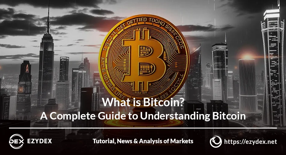 What-is-Bitcoin-A-Complete-Guide-to-Understanding-Bitcoin